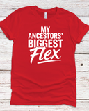 Ancestors' Biggest Flex Tee