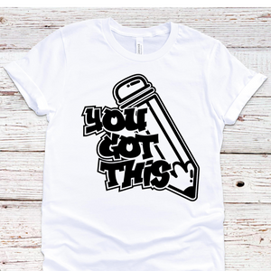 You Got This Tee