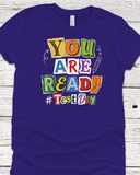 You Are Ready Test Day Tee