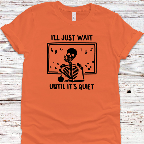 I'll Wait Teacher Tee