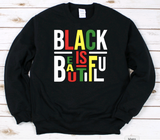 Black is Beautiful Crewneck Sweatshirt