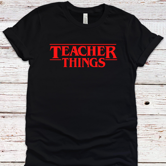 Teacher Things Tee