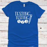 Testing Testing Tee