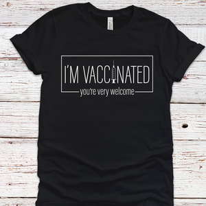 I'm Vaccinated Tee