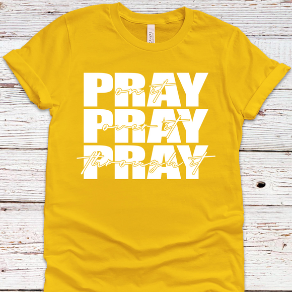 Pray on it Tee